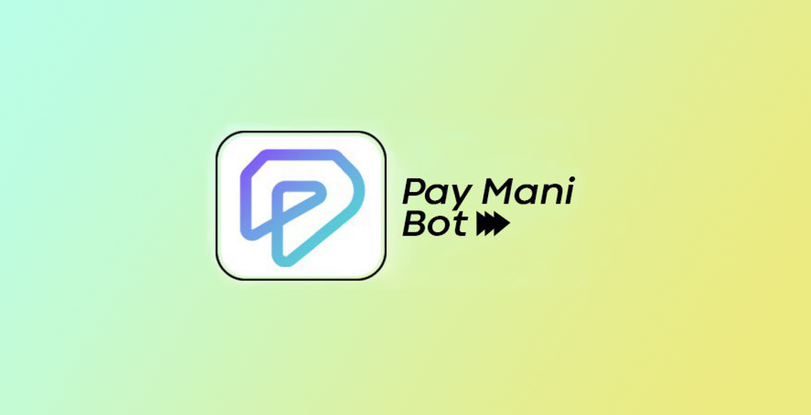Pay Mani Bot